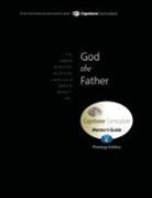 Don L. Davis - God the Father, Mentor's Guide: Capstone Module 6, English