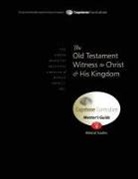 Don L. Davis - The Old Testament Witness to Christ and His Kingdom, Mentor's Guide: Capstone Module 9, English