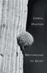 Carol Poster - Returning to Dust