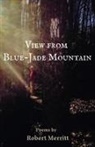 Robert Merritt - View from Blue-Jade Mountain
