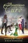 Bill Adler - The Binge-Watching Cure