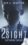 Ben A. Sharpton - 2nd Sight: Capturing Insight