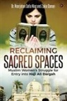 Noorjehan Safia Niaz, Zakia Soman - Reclaiming Sacred Spaces: Muslim Women's Struggle for Entry into Haji Ali Dargah