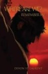 Devon St Laurent - Remember Me