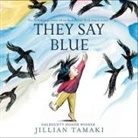 Jillian Tamaki, Jillian Tamaki, Tamaki Jillian - They Say Blue