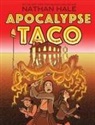 Nathan Hale, Hale Nathan - Apocalypse Taco