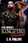 C N Phillips, C. N. Phillips - Carl Weber's Kingpins: Harlem