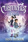 Brian Anderson - The Conjurers #1: Rise of the Shadow