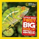 Catherine Hughes, Catherine D Hughes, Catherine D. Hughes, National Geographic Kids - National Geographic Little Kids First Big Book of Reptiles and