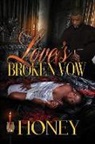 Honey - Love's Broken Vow