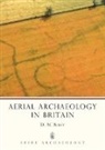 D N Riley, D.N. Riley - Aerial Archaeology in Britain