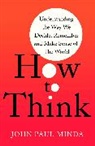 John Paul Minda, Minda John Paul - How To Think