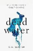 C A Fletcher, C. A. Fletcher - Dead Water - A novel of folk horror