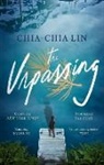 Chia-Chia Lin - The Unpassing
