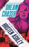 Kristen Ashley, Ashley Kristen - Dream Chaser