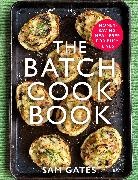Sam Gates, Gates Sam - The Batch Cook Book