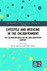James Kennaway, James (University of Roehampton Kennaway, James Knoeff Kennaway, Rina Knoeff, James Kennaway, Kennaway James... - Lifestyle and Medicine in the Enlightenment
