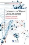 Heidrun Schumann, Heidrun (University of Rostock Schumann, Schumann Heidrun, Christian Tominski, Christian (University of Rostock Tominski, Tominski Christian - Interactive Visual Data Analysis