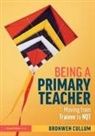 Bronwen Cullum - Being a Primary Teacher