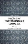 Judith (University of Konstanz Beyer, Judith Finke Beyer, Judith Beyer, Beyer Judith, Peter Finke, Finke Peter - Practices of Traditionalization in Central Asia