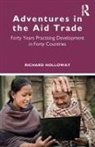 Richard Holloway, Holloway Richard - Adventures in the Aid Trade