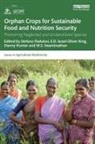 Alexandra Delano King Alonso, Stefano King Padulosi, Danny Hunter, E D Israel Oliver King, E. D. Israel Oliver King, E.D. Israel Oliver King... - Orphan Crops for Sustainable Food and Nutrition Security