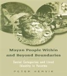 Peter Hervik, Hervik Peter - Mayan People Within and Beyond Boundaries