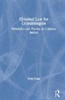 Noel Cross, Noel (Liverpool John Moores University Cross, Cross Noel - Criminal Law for Criminologists