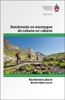 D Coulin, David Coulin - Randonnée en montagne de cabane en cabane