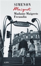 Georges Simenon - Madame Maigrets Freundin