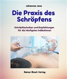 Johannes Joos, Rainer Bloch - Die Praxis des Schröpfens