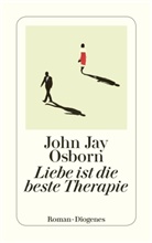 John Jay Osborn - Liebe ist die beste Therapie