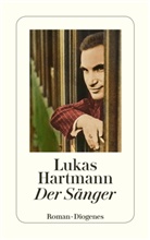 Lukas Hartmann - Der Sänger