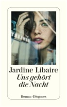 Jardine Libaire - Uns gehört die Nacht
