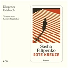 Sasha Filipenko, Robert Stadlober - Rote Kreuze, 4 Audio-CD (Hörbuch)