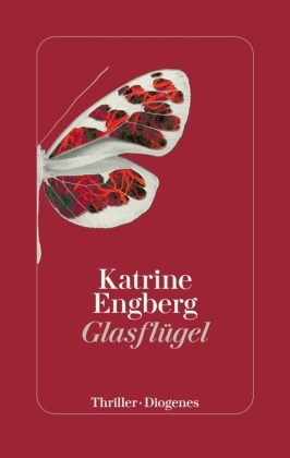 Katrine Engberg - Glasflügel - Ein Kopenhagen-Thriller