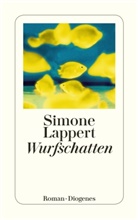 Simone Lappert - Wurfschatten