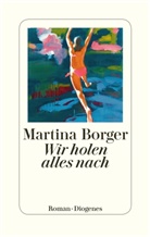 Martina Borger - Wir holen alles nach