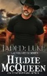 Hildie Mcqueen - Jaded: Luke: Laurel Creek Series