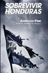 Adrienne Pine - Sobrevivir Honduras