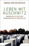 Andrea von Treuenfeld, Andrea von Treuenfeld - Leben mit Auschwitz