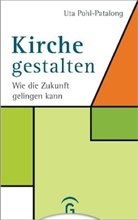 Uta Pohl-Patalong - Kirche gestalten