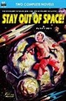 Charles L. Fontenay, Dwight V. Swain - Stay Out of Space! & Rebels of the Red Planet