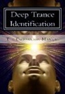 Shawn Carson, Jess Marion, John Overdurf - Deep Trance Identification: The Companion Manual