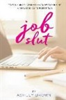 Ashley Brown - Jobslut
