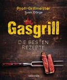 Sven Dörge - Gasgrill - Die besten Rezepte