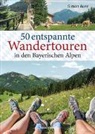 Simon Auer - 50 entspannte Wandertouren in den Bayerischen Alpen