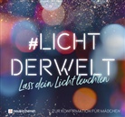 Ruth Atkinson, Andreas Sonnhüter, Rut Atkinson, Ruth Atkinson - #lichtderwelt. Lass dein Licht leuchten - Zur Konfirmation für Mädchen