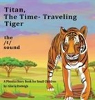 Gloria Eveleigh - Titan the Time Travelling Tiger