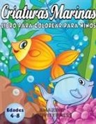 Amazing Activity Press, Amazing Activity Press - Criaturas Marinas Libro Para Colorear Para Niños Edades 4-8